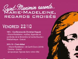 Saint-Maximin raconte… Marie-Madeleine, regards croisés