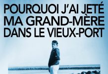 Sanary : Pourquoi j’ai jeté ma grand-mère dans le Vieux-Port