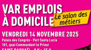 Saint-Raphaël : Salon Var Emplois à Domicile