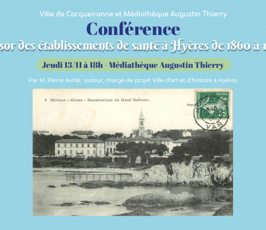 Carqueiranne : « l’essor des établissements de santé à Hyères de 1860 à 1940 »