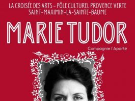 Saint-Maximin la Sainte Baume : Marie Tudor