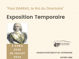 Saint Maximin la Sainte Baume : Paul Barras, le Roi du Directoire